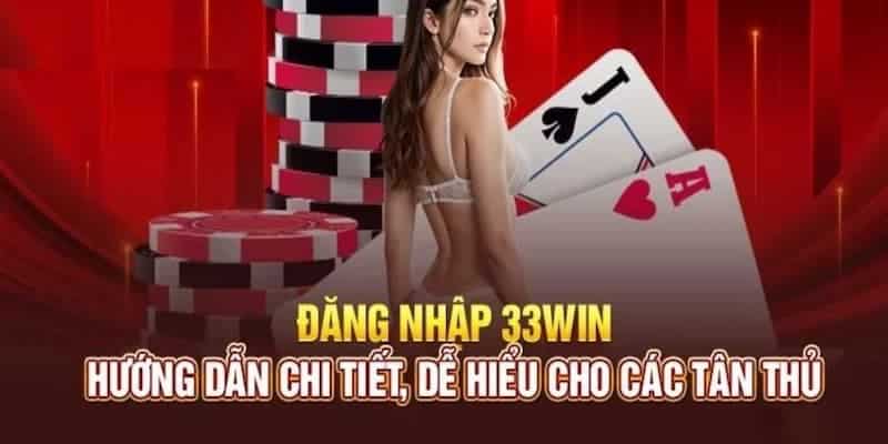 cách đăng nhập 33win